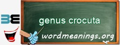 WordMeaning blackboard for genus crocuta